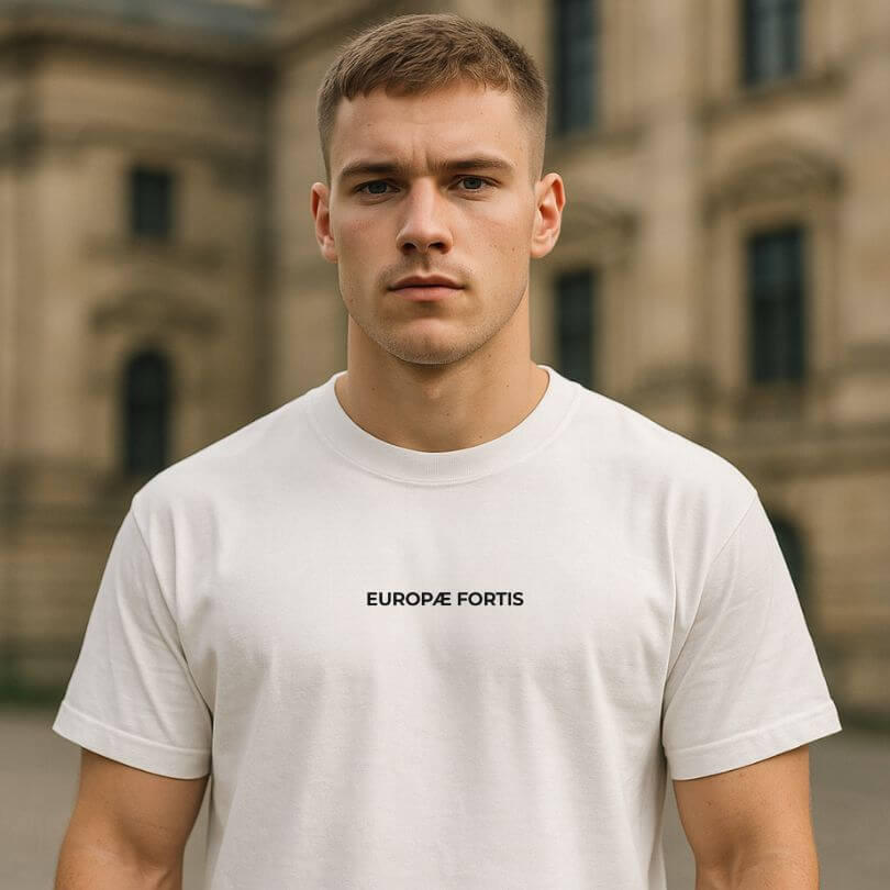 T-Shirt, Shirt, Europae Fortis – Deutsch, Stolz, Ehre – WEIß