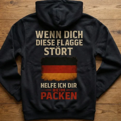 Hoodie, T-Shirt, Shirt, wenn dich diese flagge stört, helfe ich dir beim Packen, deutschland - schwarz